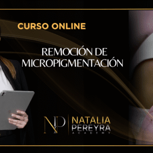 FORMACIÓN REMOCIÓN DE MICROPIGMENTACIÓN Y TATUAJES 2.0
